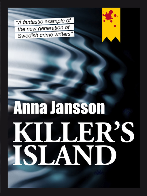 Title details for Killer's Island by Anna Jansson - Available